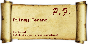 Pilnay Ferenc névjegykártya